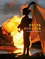 Delta Nigérie - znásilnenie raja - Delta Nigeria - The Rape of Paradise