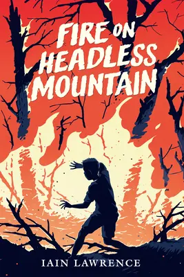 Požiar na bezhlavej hore - Fire on Headless Mountain