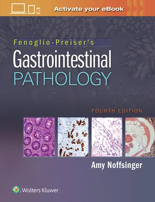 Fenoglio-Preiserova gastrointestinálna patológia - Fenoglio-Preiser's Gastrointestinal Pathology