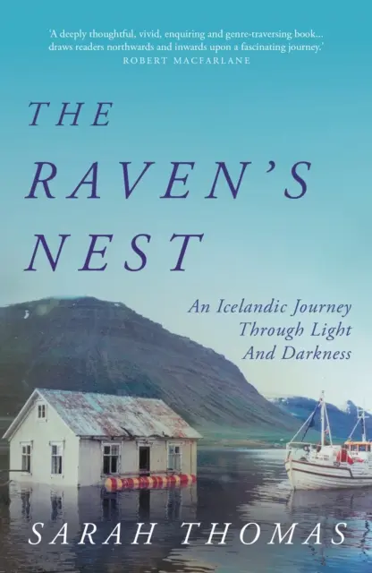 Havranie hniezdo - Islandská cesta svetlom a tmou (Thomas Sarah (autor)) - Raven's Nest - An Icelandic Journey Through Light and Darkness (Thomas Sarah (author))