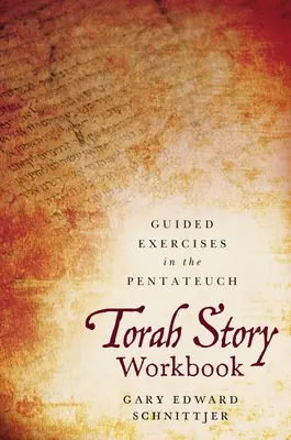 Pracovný zošit Príbeh Tóry: Návod na cvičenia z Pentateuchu - Torah Story Workbook: Guided Exercises in the Pentateuch