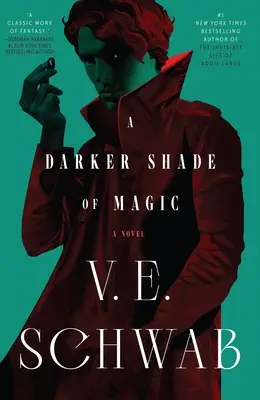 Temnejší odtieň mágie - A Darker Shade of Magic