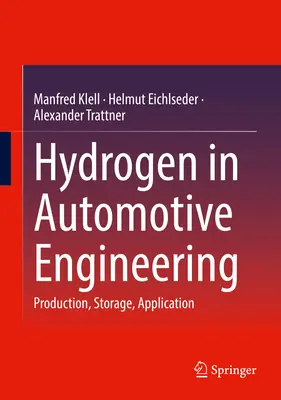 Vodík v automobilovej technike: Výroba, skladovanie, použitie - Hydrogen in Automotive Engineering: Production, Storage, Application