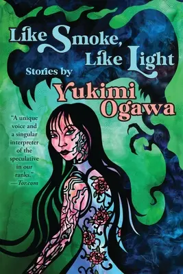 Ako dym, ako svetlo: Príbehy - Like Smoke, Like Light: Stories