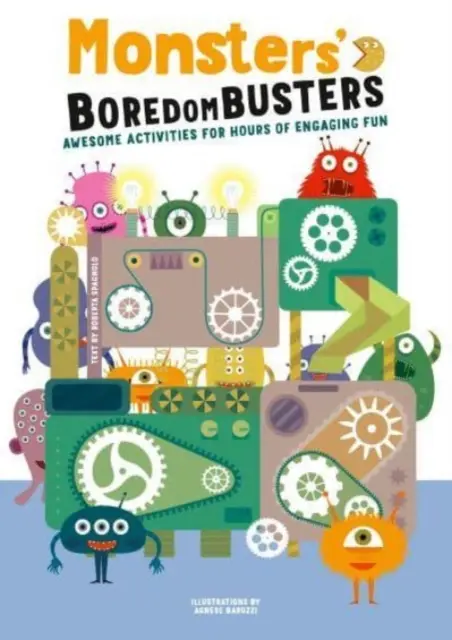 Príšerky na zabíjanie nudy - úžasné aktivity na hodiny pútavej zábavy - Monsters' Boredom Busters - Awesome Activities for Hours of Engaging Fun