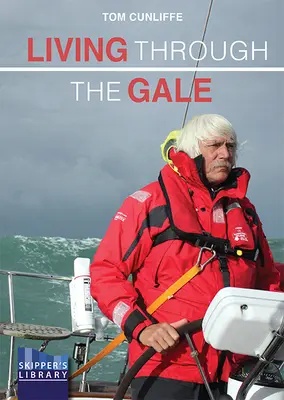 Život vo víchrici: Pripravenosť na nepriaznivé počasie na mori - Living Through the Gale: Being Prepared for Heavy Weather at Sea