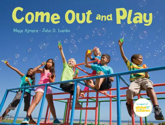 Poď von a hraj sa: Globálna cesta - Come Out and Play: A Global Journey