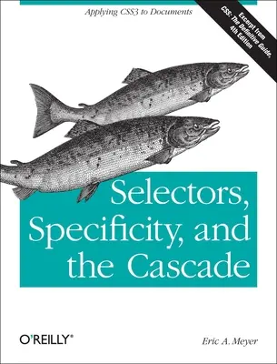 Selektory, špecifickosť a kaskáda: Aplikácia Css3 na dokumenty - Selectors, Specificity, and the Cascade: Applying Css3 to Documents