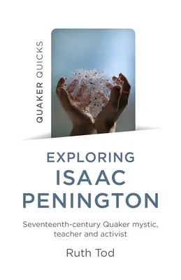 Skúmanie Isaaca Peningtona: Kvakerský mystik, učiteľ a aktivista zo sedemnásteho storočia - Exploring Isaac Penington: Seventeenth-Century Quaker Mystic, Teacher and Activist