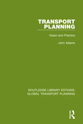 Plánovanie dopravy: Knižka o cestovnom ruchu: Vízia a prax - Transport Planning: Vision and Practice