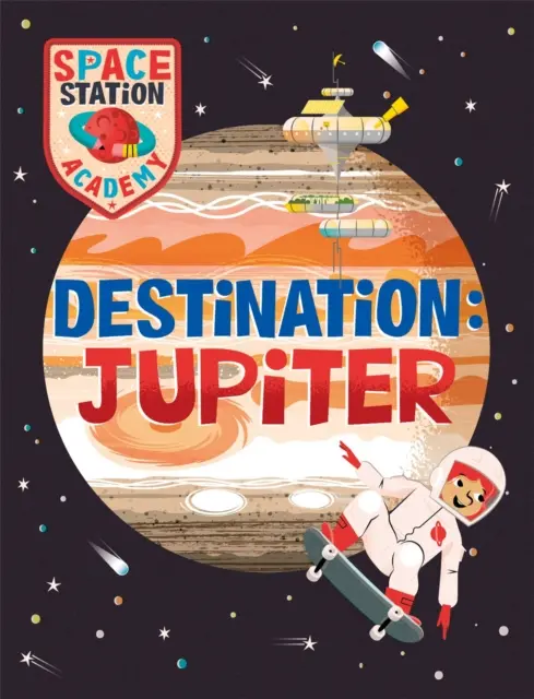 Akadémia vesmírnej stanice: Destinácia Jupiter - Space Station Academy: Destination Jupiter