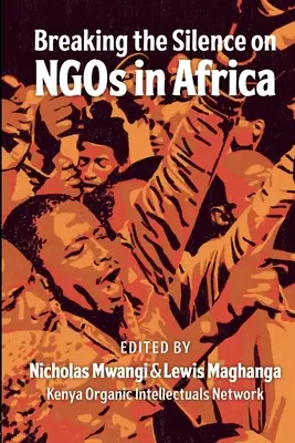 Prelomenie mlčania o úlohe Ngos v Afrike - Breaking the Silence on the Role of Ngos in Africa