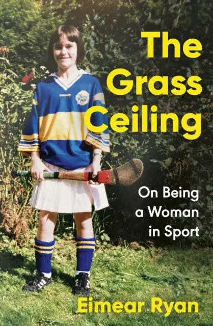 Strop trávy - O tom, ako byť ženou v športe - Grass Ceiling - On Being a Woman in Sport