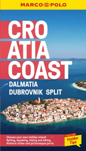 Pobrežie Chorvátska Vreckový sprievodca Marco Polo - s vytiahnuteľnou mapou - Dalmácia, Dubrovník a Split - Croatia Coast Marco Polo Pocket Travel Guide - with pull out map - Dalmatia, Dubrovnik and Split
