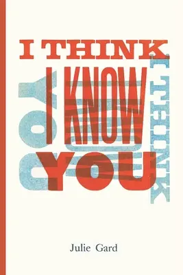 Myslím, že ťa poznám - I Think I Know You