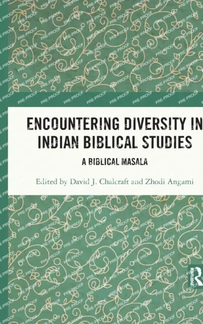 Stretnutie s rozmanitosťou v indických biblických štúdiách: Biblická masala - Encountering Diversity in Indian Biblical Studies: A Biblical Masala