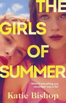 Dievčatá leta - pútavý a podnetný román pre knižný klub. Najdiskutovanejší debut roku 2023 - Girls of Summer - the compulsive and thought-provoking book club novel. 2023's most talked-about debut