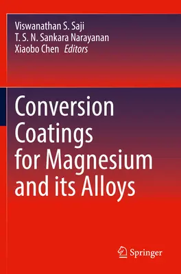 Konverzné povlaky pre horčík a jeho zliatiny - Conversion Coatings for Magnesium and Its Alloys