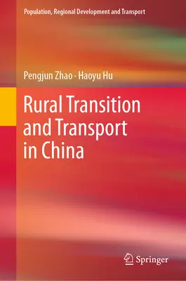 Prechod na vidiek a doprava v Číne - Rural Transition and Transport in China