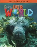 Náš svet 2: cvičebnica gramatiky - Our World 2: Grammar Workbook