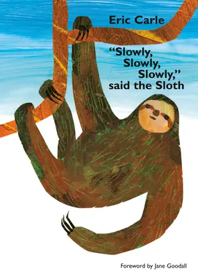 Pomaly, pomaly, pomaly, povedal leňochod - Slowly, Slowly, Slowly, Said the Sloth