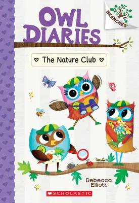 Prírodovedný klub: Kniha o vetvách (Sovie denníky #18) - The Nature Club: A Branches Book (Owl Diaries #18)