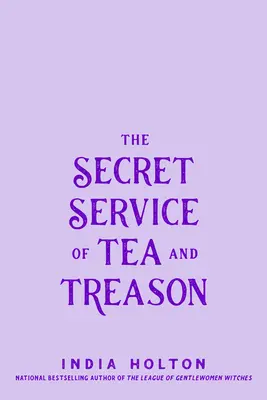 Tajná služba čaju a zrady - The Secret Service of Tea and Treason