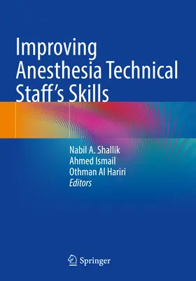 Zlepšenie zručností anestéziologického technického personálu - Improving Anesthesia Technical Staff's Skills
