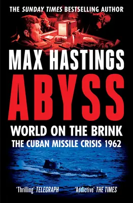 Priepasť - Svet na pokraji, Kubánska kríza 1962 - Abyss - World on the Brink, the Cuban Missile Crisis 1962