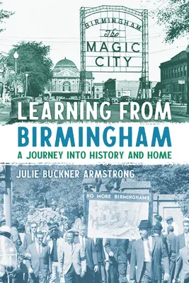Učenie z Birminghamu: Cesta do histórie a domova - Learning from Birmingham: A Journey Into History and Home