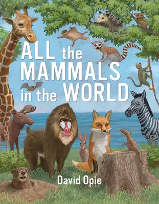 Všetky cicavce na svete - All the Mammals in the World