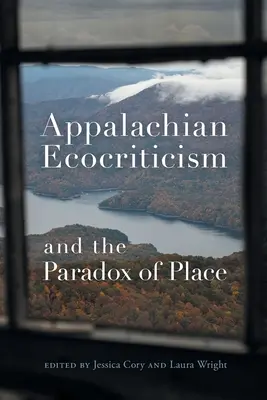 Apalačská ekokritika a paradox miesta - Appalachian Ecocriticism and the Paradox of Place