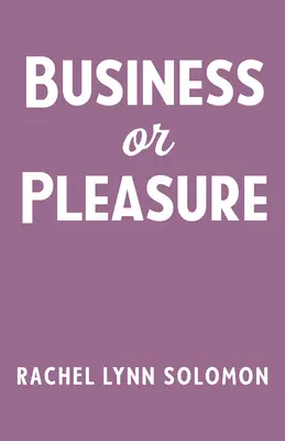 Obchod alebo potešenie - Business or Pleasure