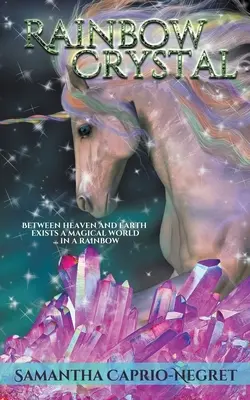 Dúhový kryštál - Rainbow Crystal