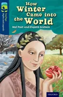Oxford Reading Tree TreeTops Mýty a legendy: Level 14: Ako zima prišla na svet - Oxford Reading Tree TreeTops Myths and Legends: Level 14: How Winter Came Into The World