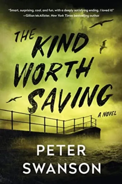 Druh, ktorý stojí za záchranu - román - Kind Worth Saving - A Novel