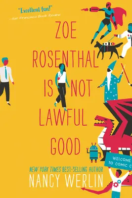 Zoe Rosenthalová nie je zákonne dobrá - Zoe Rosenthal Is Not Lawful Good