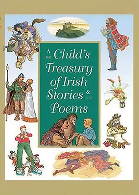 Detská pokladnica írskych príbehov a básní - A Child's Treasury of Irish Stories and Poems