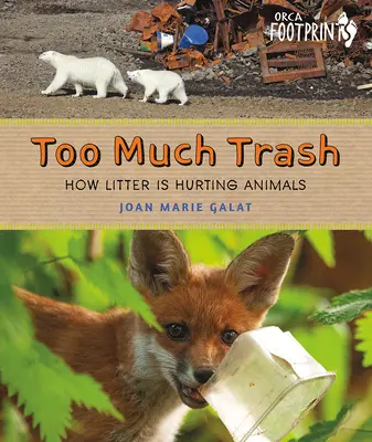 Príliš veľa odpadu: Ako odpadky škodia zvieratám - Too Much Trash: How Litter Is Hurting Animals