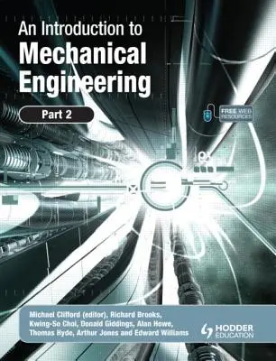 Úvod do strojárstva: Časť 2: Úvod do strojárstva - An Introduction to Mechanical Engineering: Part 2