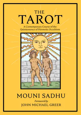 Tarot: Kvintesencia hermetickej filozofie - The Tarot: The Quintessence of Hermetic Philosophy