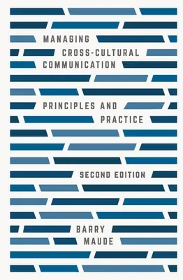 Riadenie medzikultúrnej komunikácie: Princípy a prax - Managing Cross-Cultural Communication: Principles and Practice