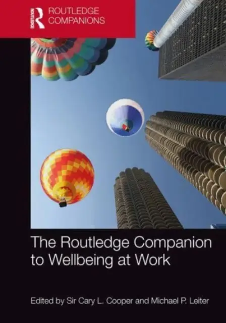 Routledge Companion to Wellbeing at Work - The Routledge Companion to Wellbeing at Work