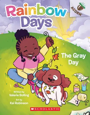 Šedý deň: (Dúhové dni č. 1) - The Gray Day: An Acorn Book (Rainbow Days #1)