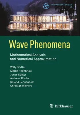 Vlnové javy: Matematická analýza a numerická aproximácia - Wave Phenomena: Mathematical Analysis and Numerical Approximation