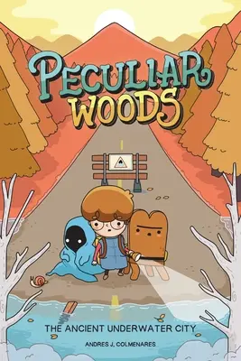 Peculiar Woods: Vydanie: Pexeso: Staroveké podmorské mesto: Vydanie 1.: staroveké podzemné mesto: 1. zväzok - Peculiar Woods: The Ancient Underwater City: Volume 1
