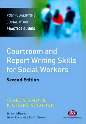 Súdna sieň a zručnosti pri písaní správ pre sociálnych pracovníkov - Courtroom and Report Writing Skills for Social Workers