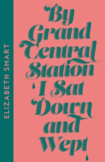 Grand Central Station I Sat Down and Wept - By Grand Central Station I Sat Down and Wept