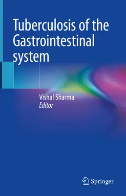 Tuberkulóza gastrointestinálneho systému - Tuberculosis of the Gastrointestinal System