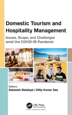 Manažment domáceho cestovného ruchu a hotelierstva: Hospodárstvo a cestovný ruch: otázky, rozsah a výzvy v podmienkach pandémie Covid-19 - Domestic Tourism and Hospitality Management: Issues, Scope, and Challenges Amid the Covid-19 Pandemic